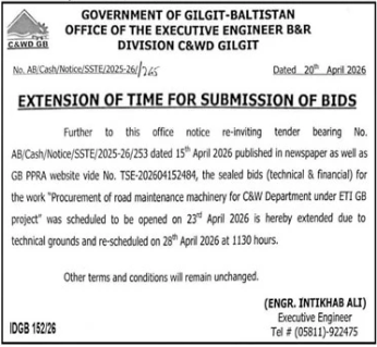 EXTENSION OF TIME FOR SUBMISSION OF BIDS - Government of Gilgit-Baltistan, Office of the Executive Engineer B&R Division C&W Gilgit